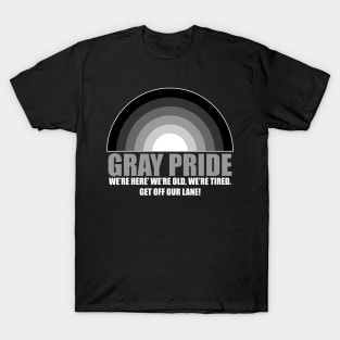 Gray Pride - Funny Old People - No LGBT T-Shirt